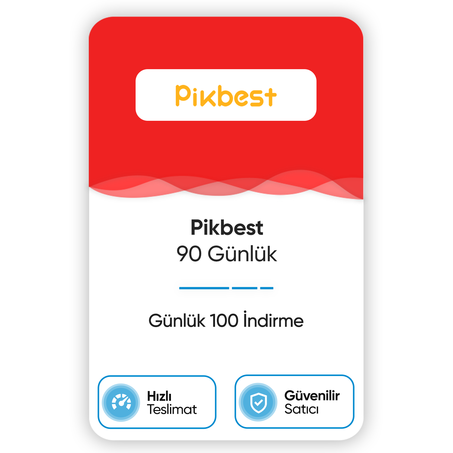 Pikbest – 90 Günlük